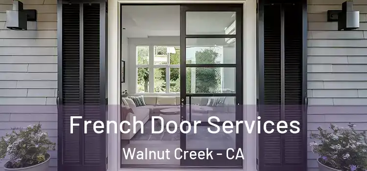 French Door Services Walnut Creek - CA