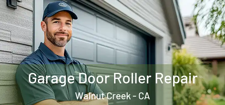  Garage Door Roller Repair Walnut Creek - CA