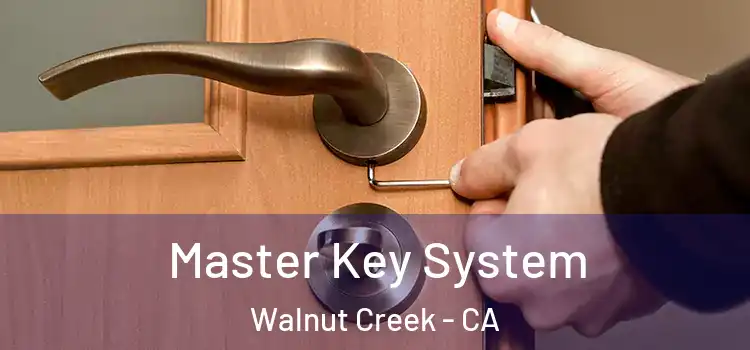  Master Key System Walnut Creek - CA